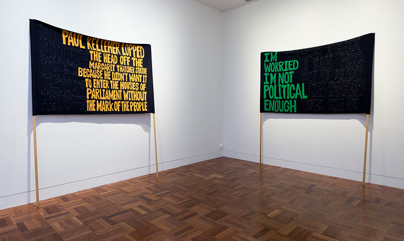 Raquel Ormella I hope you get this installation view: I'm worried this will become a slogan (Xanana Gusmao), 1999–2009 double-sided banner, sewn wool and felt, 128 x 202 cm; I'm worried this will become a slogan (Paul Kelleher), 1999–2009 double-sided banner, sewn wool and felt 128 x 202 cm. courtesy the artist and Milani Gallery, Brisbane © the artist. Photo: Christian Capurro 