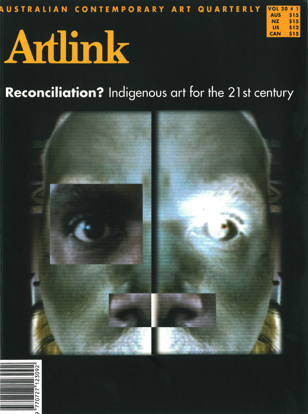 Issue 20:1 | March 2000 | Reconciliation: Indigenous art for the 21st Century