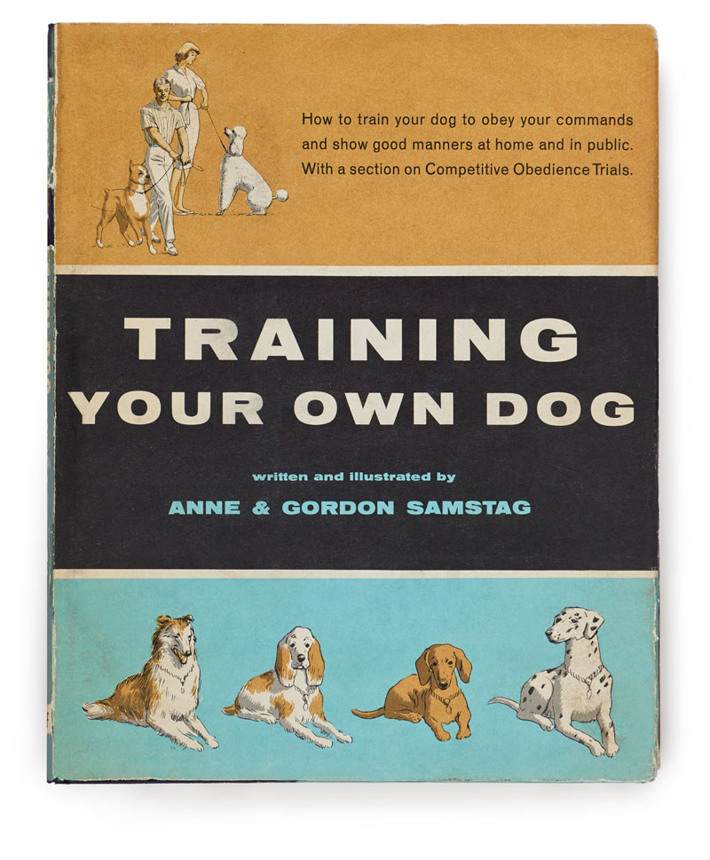 Anne and Gordon Samstag, Training Your Own Dog